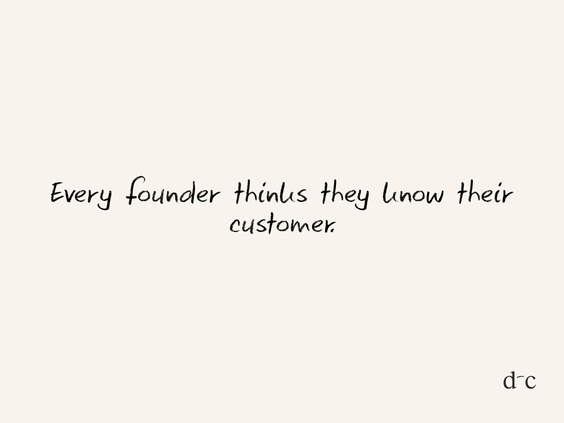 The Founder's Blind Spot: Why You're Probably Wrong About Your DTC Customer