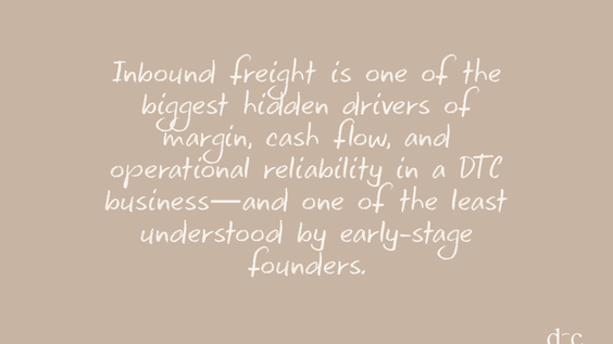 Inbound Freight 101 for DTC Founders: Protect Your Margins Before the Goods Arrive