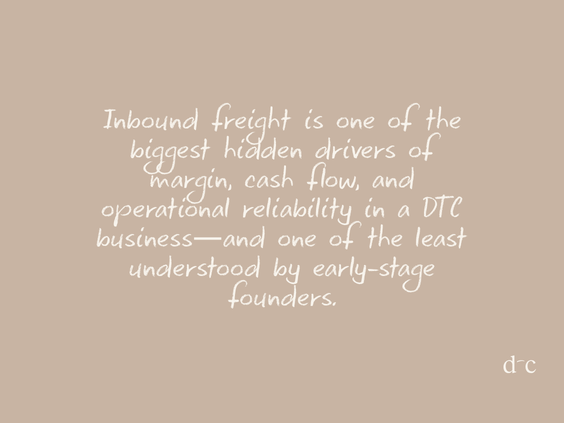 Inbound Freight 101 for DTC Founders: Protect Your Margins Before the Goods Arrive