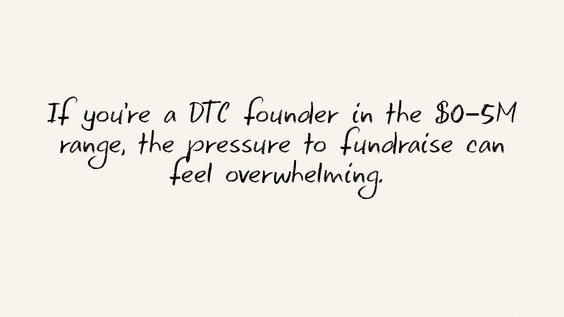 Fundraising 101: What DTC Founders Need to Know Before Raising Capital
