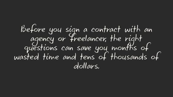 5 Questions to Ask Before Hiring an Agency or Freelancer
