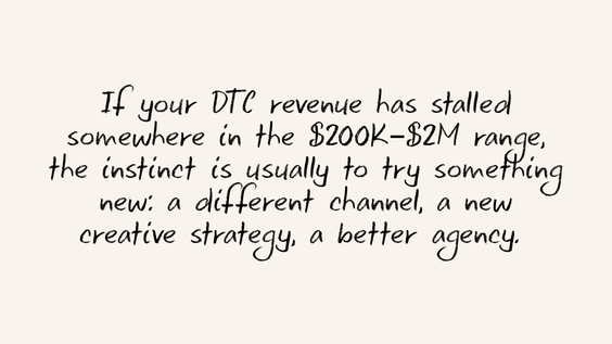 Why DTC Brands Plateau (And the Real Fix That Most Founders Miss)