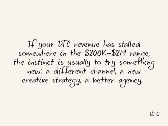 Why DTC Brands Plateau (And the Real Fix That Most Founders Miss)