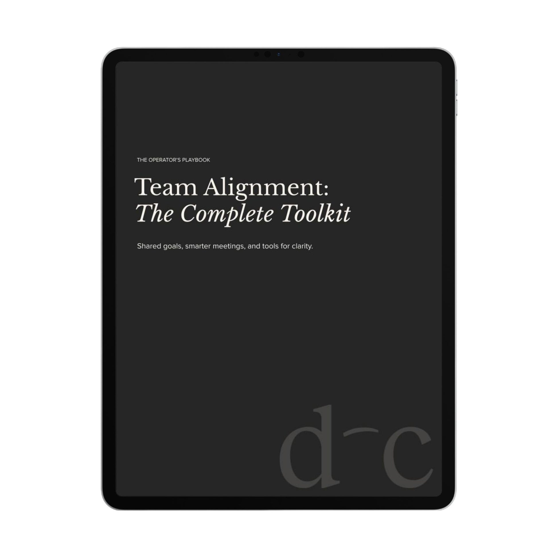 Team Alignment: The Complete Toolkit