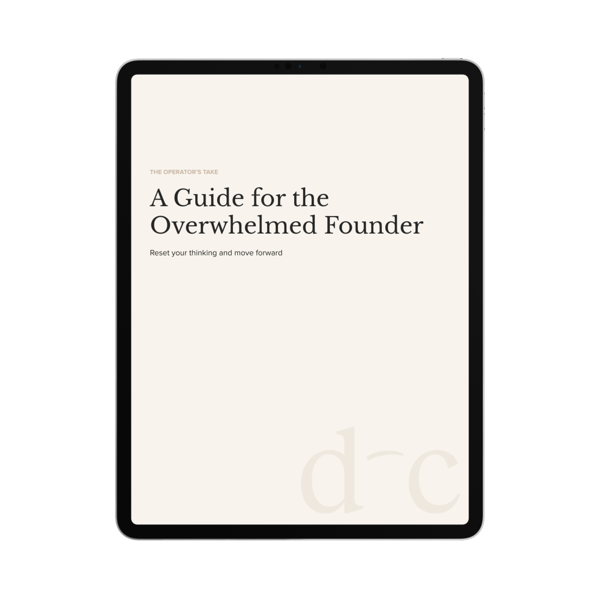 A Guide for the Overwhelmed Founder
